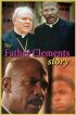 Постер «The Father Clements Story»