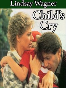 «Child's Cry»