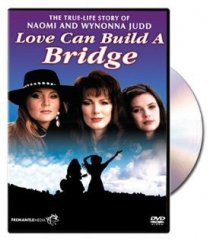 «Naomi & Wynonna: Love Can Build a Bridge»