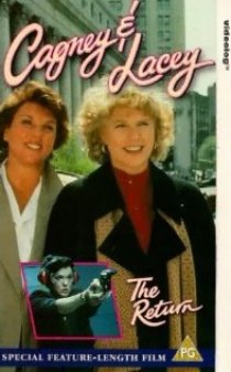 «Cagney & Lacey: The Return»