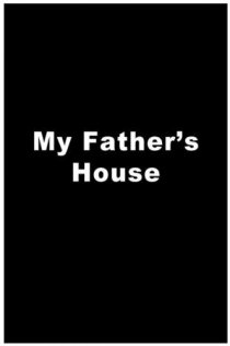 «My Father's House»