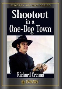 «Shootout in a One-Dog Town»