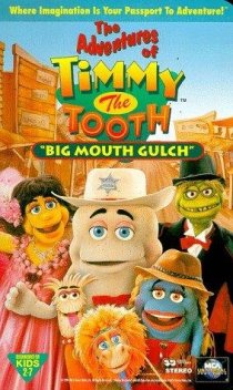 «The Adventures of Timmy the Tooth: Big Mouth Gulch»
