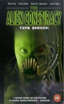 «Time Enough: The Alien Conspiracy»