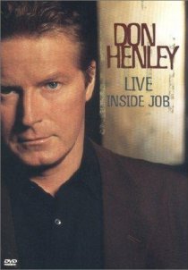 «Don Henley: Live Inside Job»