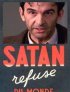Постер «Сатана отрекается от мира»