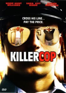 «Killer Cop»