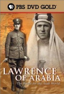 «Lawrence of Arabia: The Battle for the Arab World»