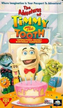 «The Adventures of Timmy the Tooth: Operation: Secret Birthday Surprise»