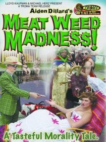 «Meat Weed Madness»
