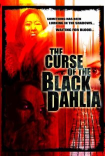 «The Curse of the Black Dahlia»