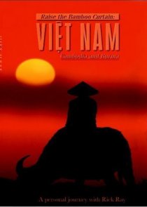 «Raise the Bamboo Curtain: Vietnam, Cambodia, and Burma»