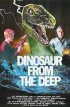 Постер «Динозавр из глубины»