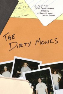 «The Dirty Monks»