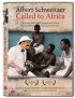 Постер «Albert Schweitzer: Called to Africa»