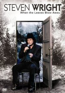 «Steven Wright: When the Leaves Blow Away»