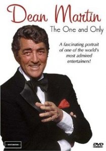 «Dean Martin: The One and Only»