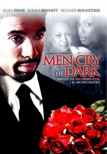 «Men Cry in the Dark»