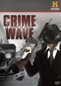 «Crime Wave: 18 Months of Mayhem»