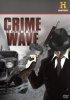 Постер «Crime Wave: 18 Months of Mayhem»