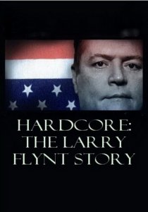 «Жесткое порно: История Ларри Флинта»