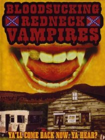 «Bloodsucking Redneck Vampires»