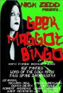 «Geek Maggot Bingo or The Freak from Suckweasel Mountain»