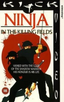 «Ninja in the Killing Fields»