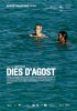 Постер «Dies d'agost»