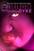 Постер «The Incredible Dyke»