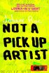 Постер «Not a Pick Up Artist»