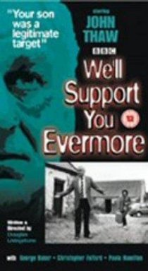 «We'll Support You Evermore»