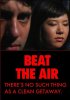 Постер «Beat the Air»