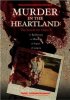 Постер «Murder in the Heartland: The Search for Video X»