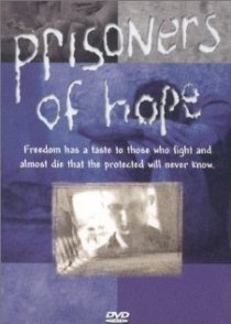 «Prisoners of Hope»
