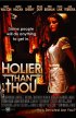 Постер «Holier Than Thou»