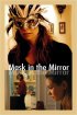Постер «Mask in the Mirror»