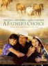 Постер «Отец делает выбор»