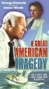 Постер «A Great American Tragedy»