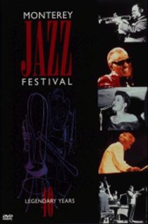 «Monterey Jazz Festival: 40 Legendary Years»