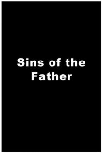 «Sins of the Father»
