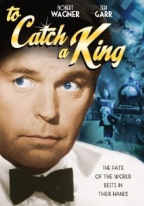 «To Catch a King»