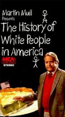 «The History of White People in America»