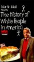 Постер «The History of White People in America»
