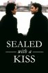 Постер «Sealed with a Kiss»