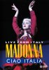 Постер «Madonna: Ciao, Italia! - Live from Italy»