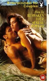 «Playboy: How to Reawaken Your Sexual Powers»