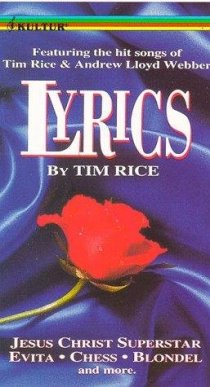 «Lyrics by Tim Rice»