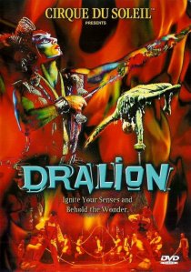 «Cirque du Soleil: Dralion»