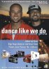 Постер «Dance Like We Do»